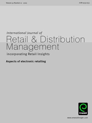 cover image of International Journal of Retail & Distribution Management, Volume 30, Issue 10